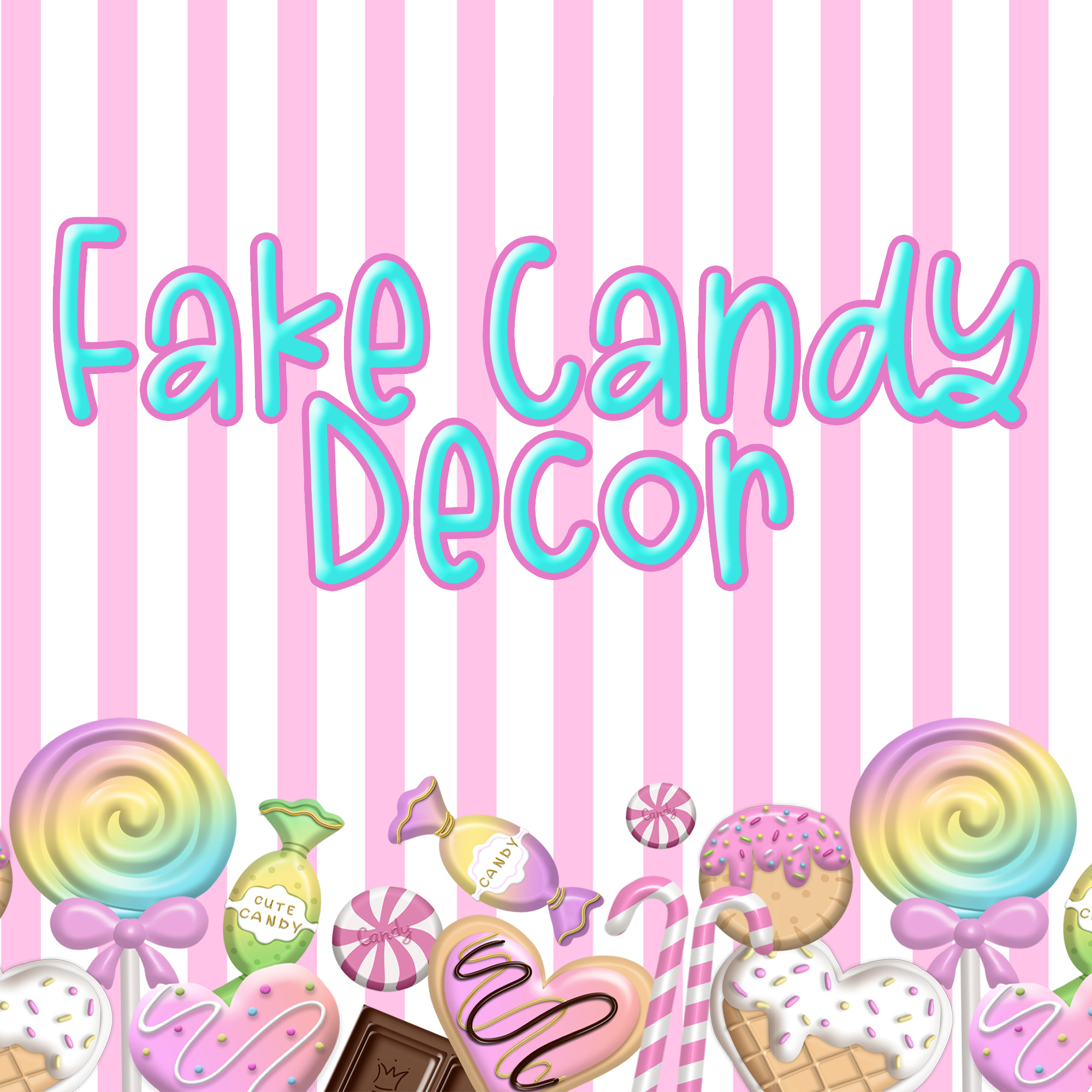 Fake Candy Decor